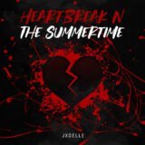 Heartbreak N The Summertime_JPEG
