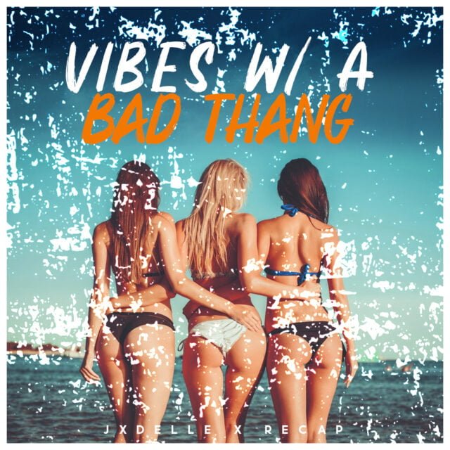 Vibes W A Bad Thang_JPEG
